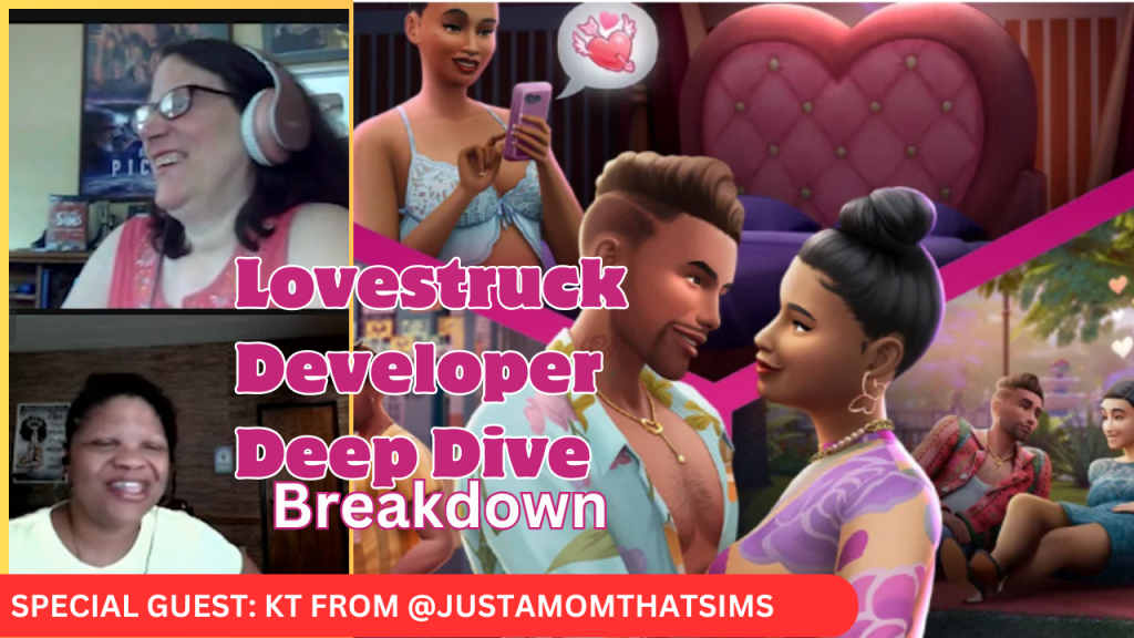 Breaking down the Sims4 Lovestruck Developer Deep Dive with KT of @JustAMomThatSims